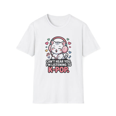 K-Pop Cat Graphic T-Shirt – "Can't Hear You, I'm Listening to K-POP" Cute Fan Tee