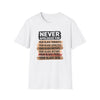 Never Apologize For — Black Pride T-Shirt