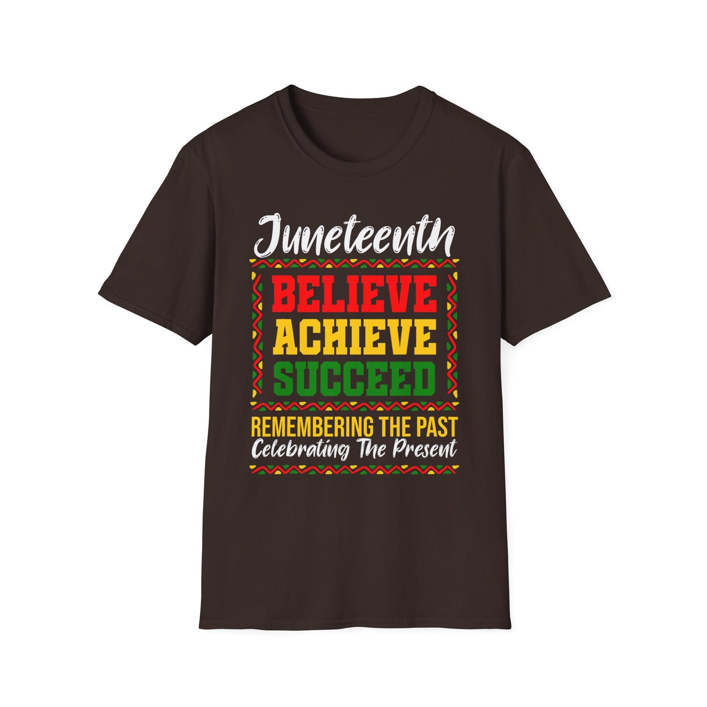 Juneteenth Believe Achieve Succeed T-Shirt