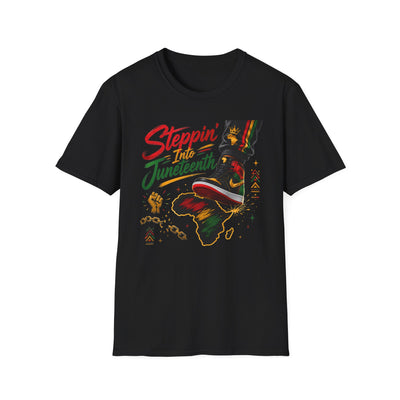 T-Shirt — "Steppin' Into Juneteenth" African Pride Juneteenth Celebration Tee
