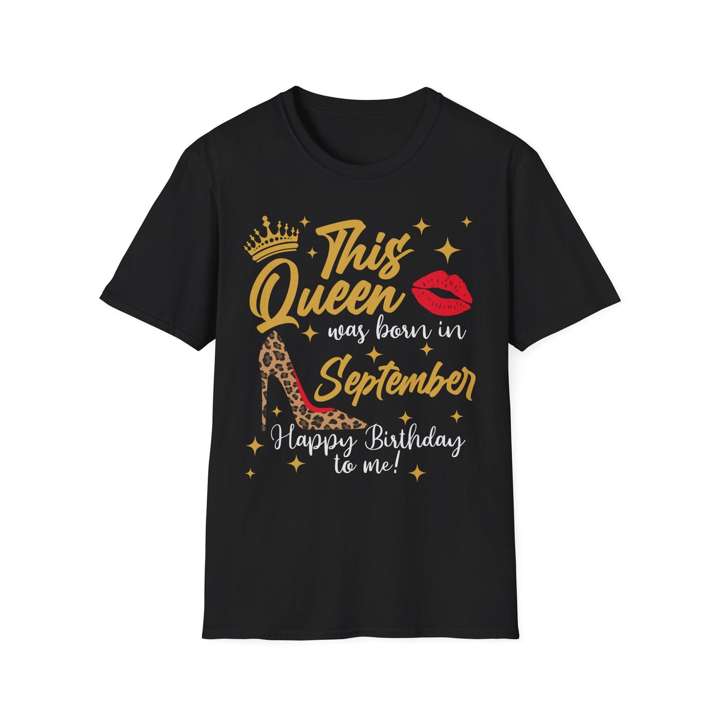 This Queen Was Born In September T-Shirt – Birthday Queen Tee
