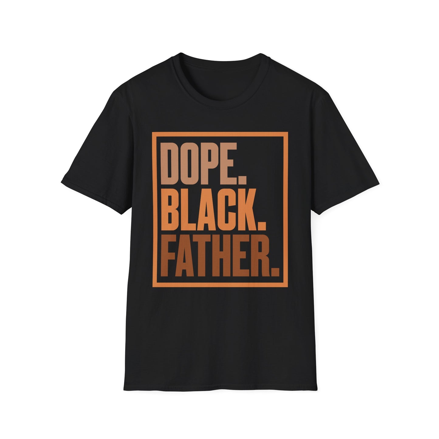 Dope. Black. Father. T‑Shirt — Bold Father’s Day Tee for Proud Black Dads