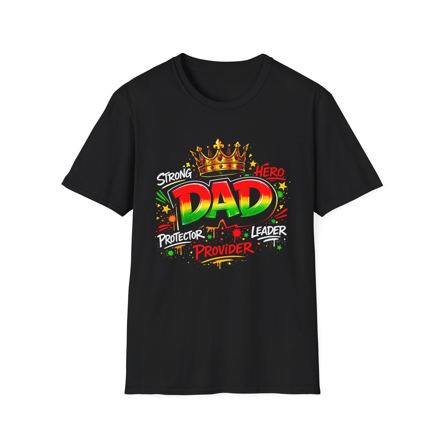 Dad King Crown T-Shirt – Strong Protector Provider Leader Hero Fathers Day Gift