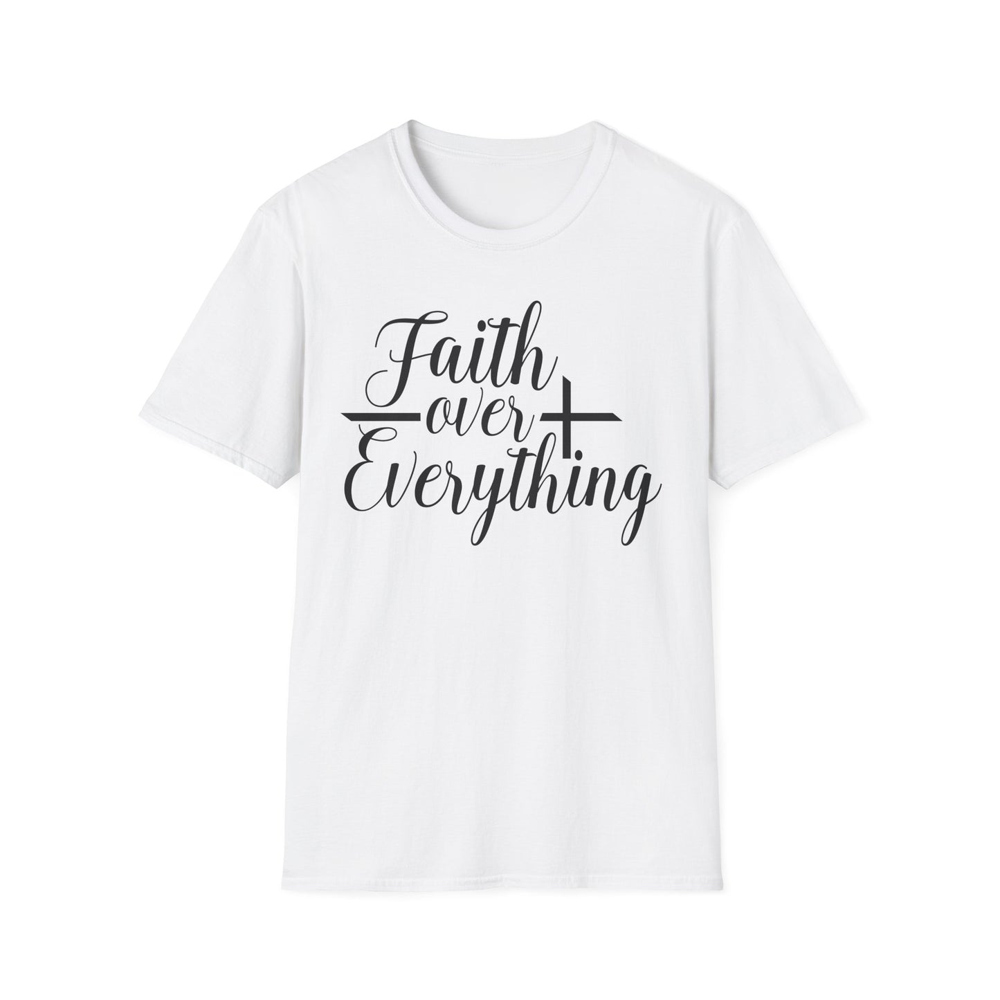 Faith Over Everything T-Shirt — Christian Inspirational Tee with Cross