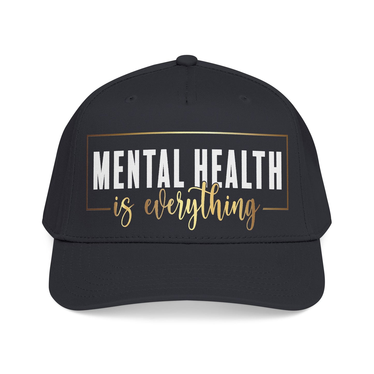 Mental Health Is Everything Baseball Cap — Awareness Support Hat