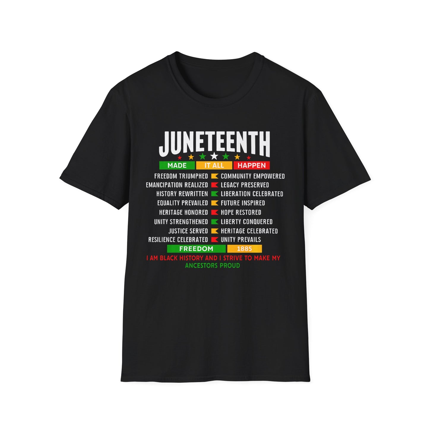 Juneteenth Tribute T-Shirt — Made It Happen Celebration Tee