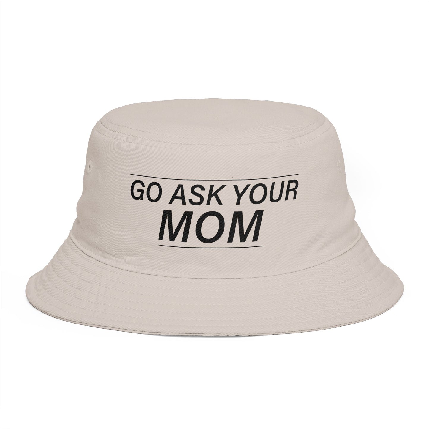 Bucket Hat — "Go Ask Your Mom" Embroidered Casual Sun Hat