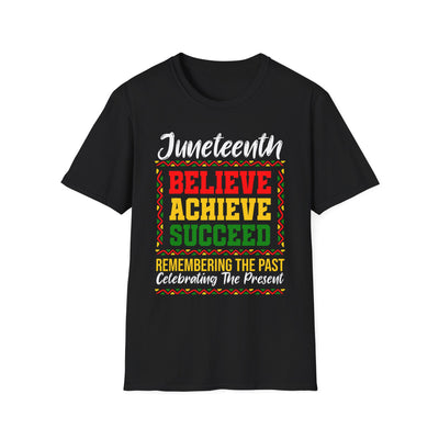 Juneteenth Believe Achieve Succeed T-Shirt