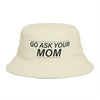 Bucket Hat — "Go Ask Your Mom" Embroidered Casual Sun Hat
