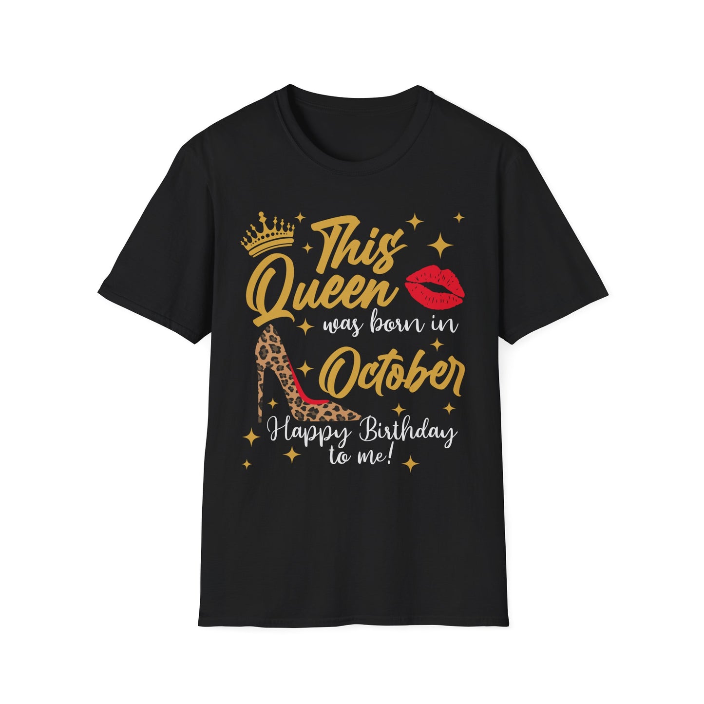 This Queen Was Born in October T-Shirt — Birthday Crown & Lip Print