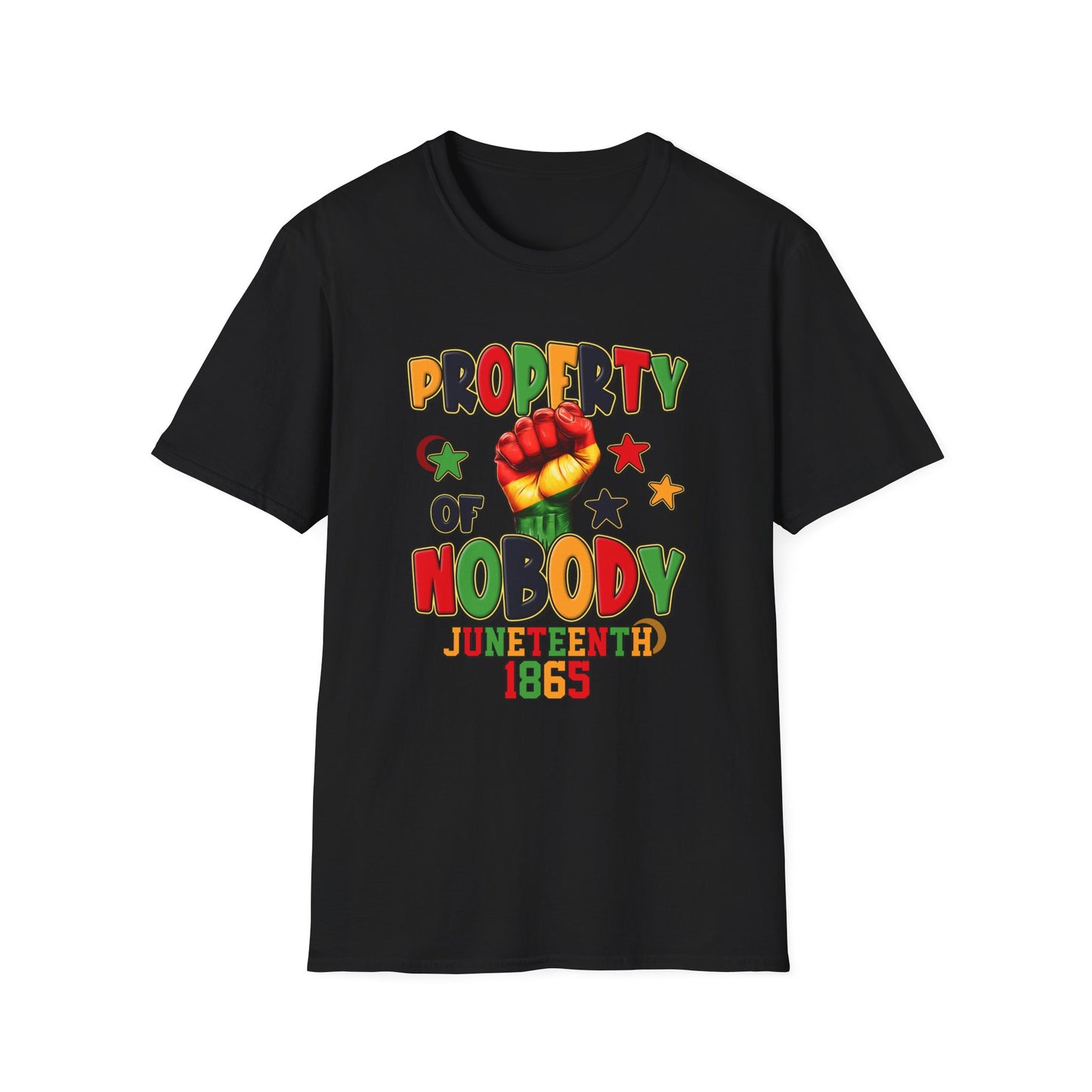 Juneteenth "Property of Nobody" T-Shirt – Black Liberation Fist Tee