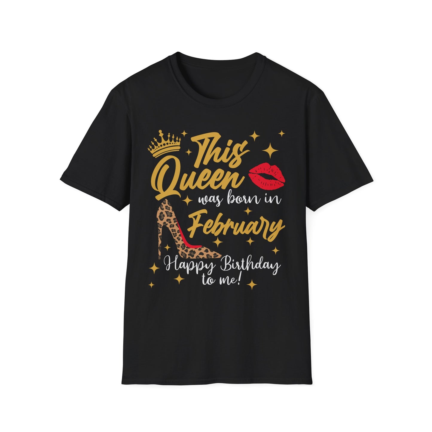 "This Queen was born in February" Birthday Tee