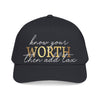 Know Your Worth Then Add Tax Baseball Cap