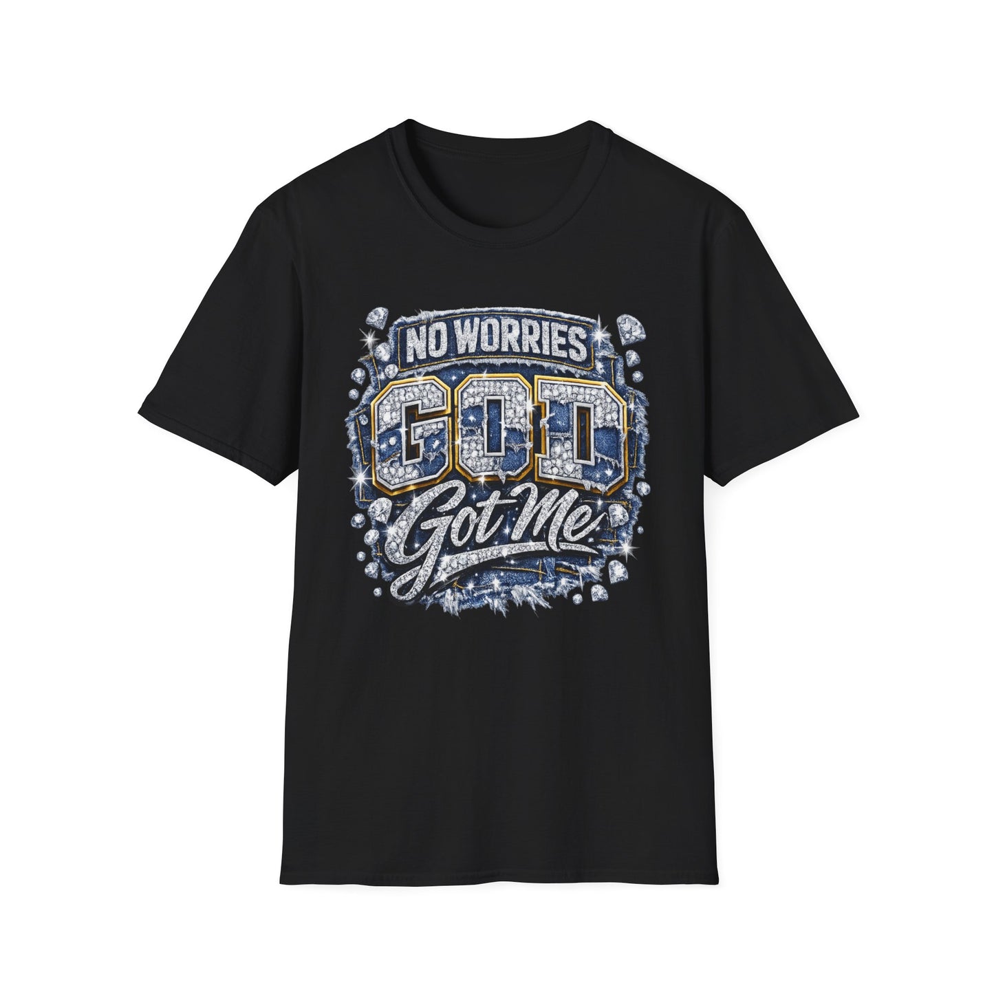 No Worries...God Got Me T-Shirt