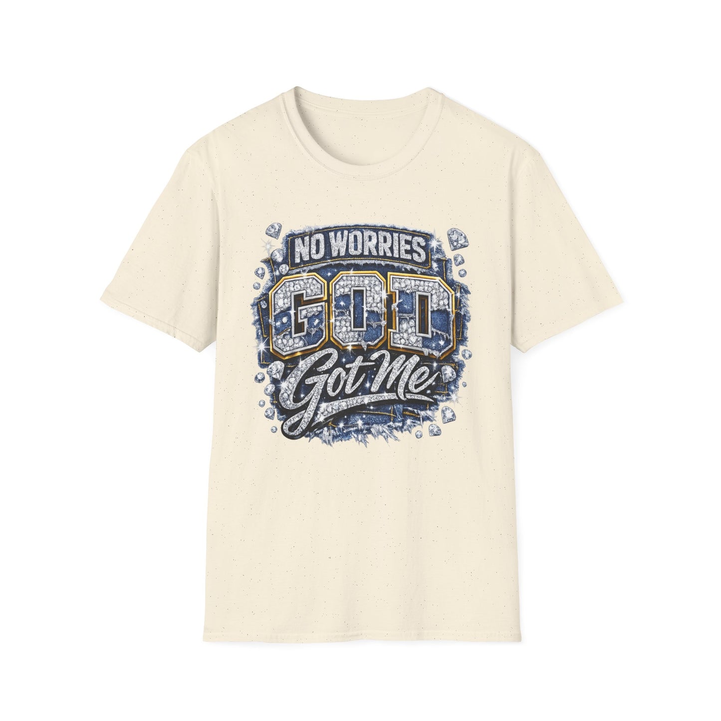 No Worries...God Got Me T-Shirt