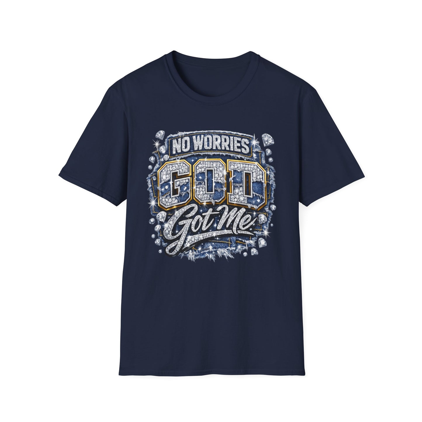 No Worries...God Got Me T-Shirt