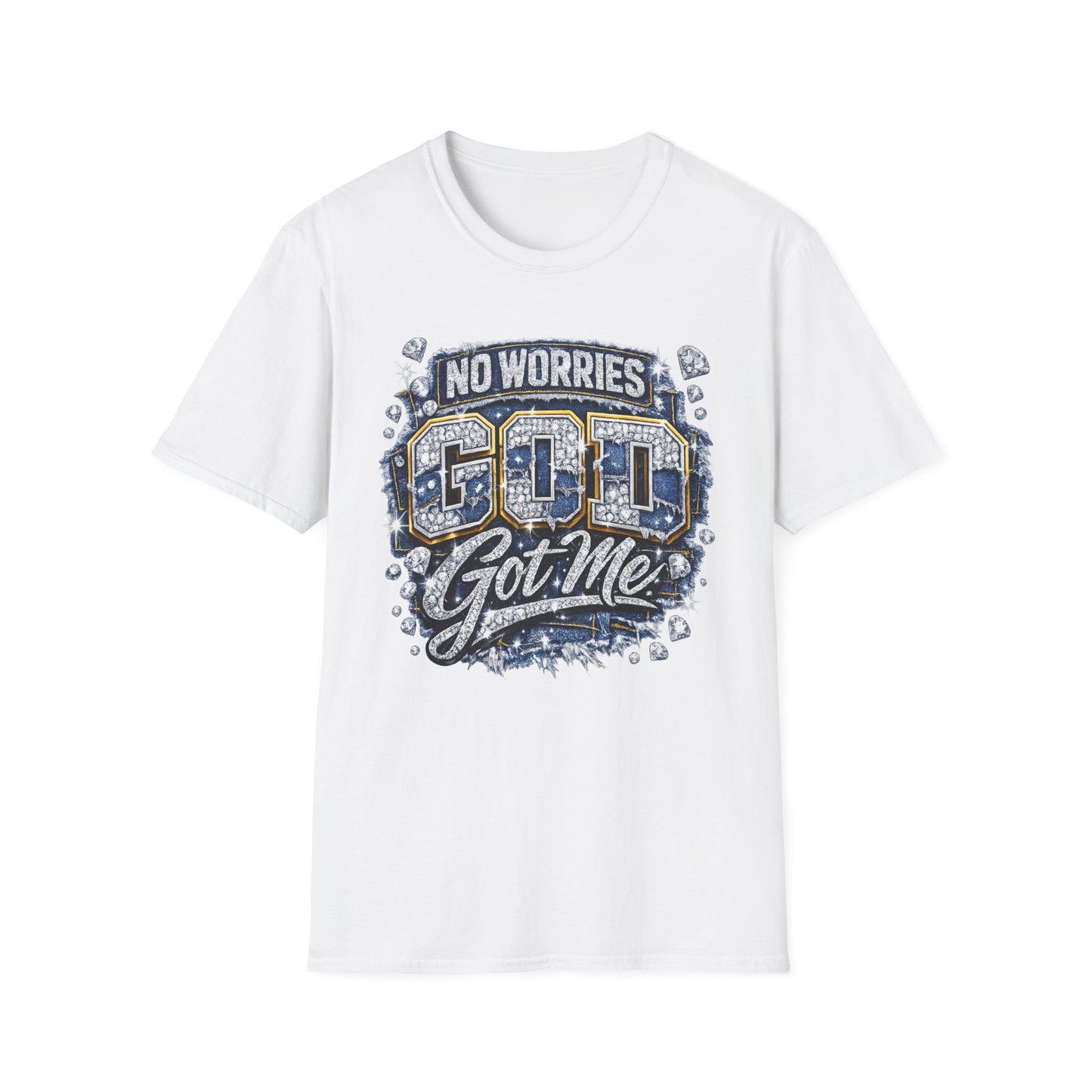 No Worries...God Got Me T-Shirt