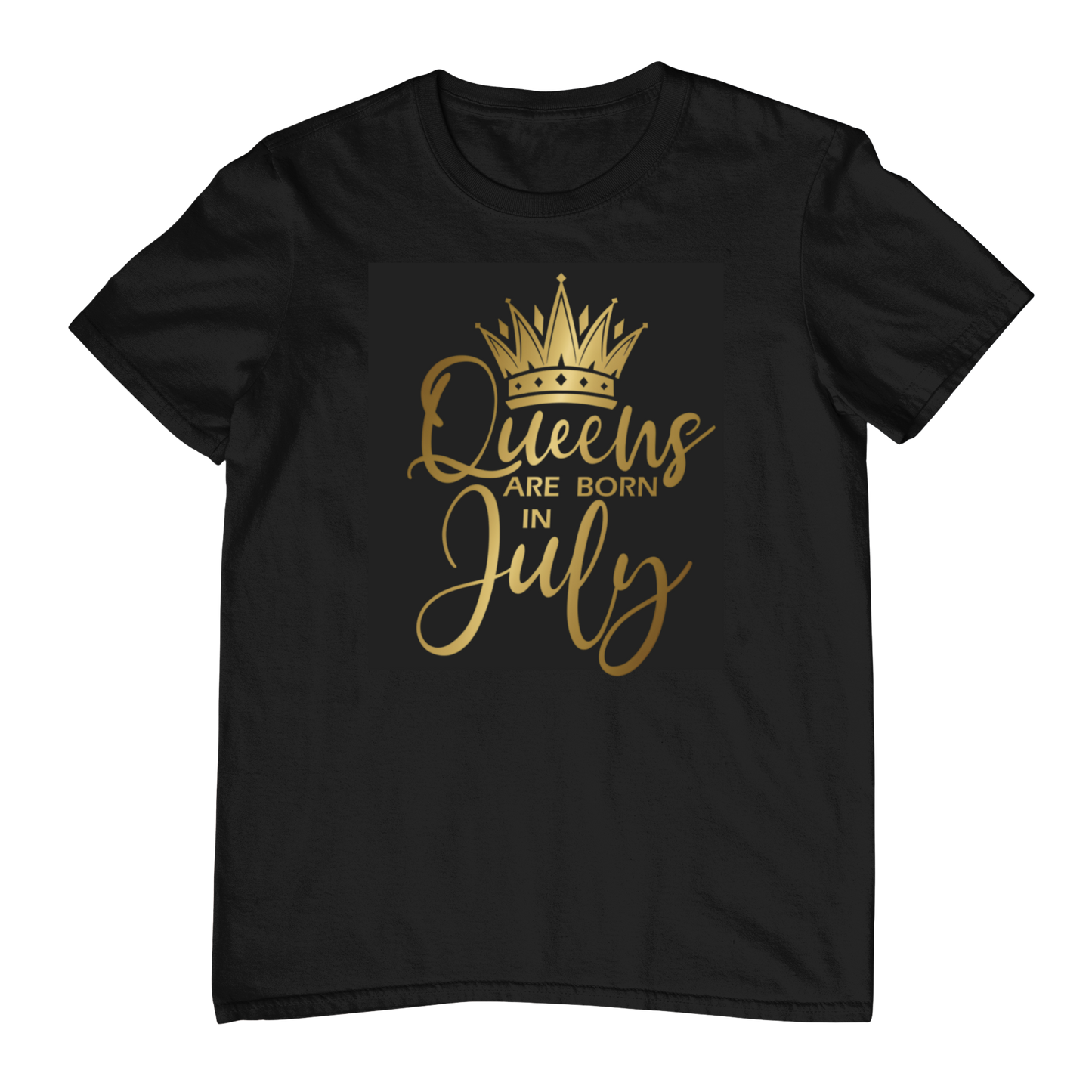 Queens Are Born In July - Black Gold Crown T-Shirt
