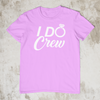 I Do Crew