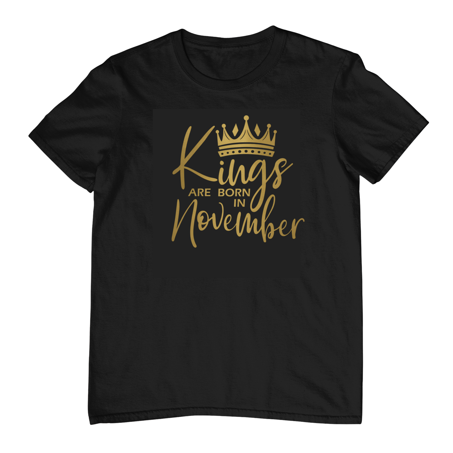 Kings Are Born In November - Black Gold Crown T-Shirt