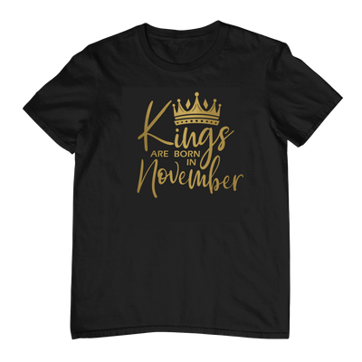 Kings Are Born In November - Black Gold Crown T-Shirt