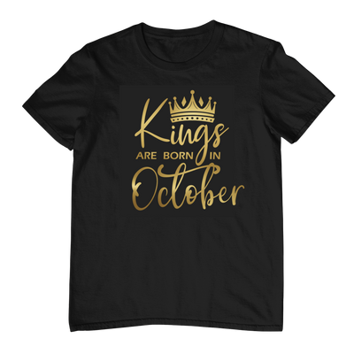 Kings Are Born In October - Black Gold Crown T-Shirt